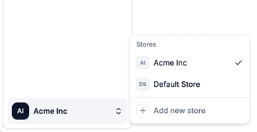 Payment Links, White-Label Checkout & Multiple Stores in One Account Drop-down list of store selection with the active item Acme Inc and a button to add a new store.
