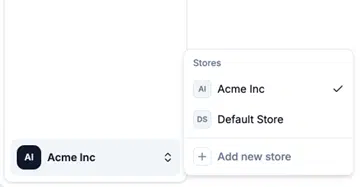 Drop-down list of store selection with the active item Acme Inc and a button to add a new store.