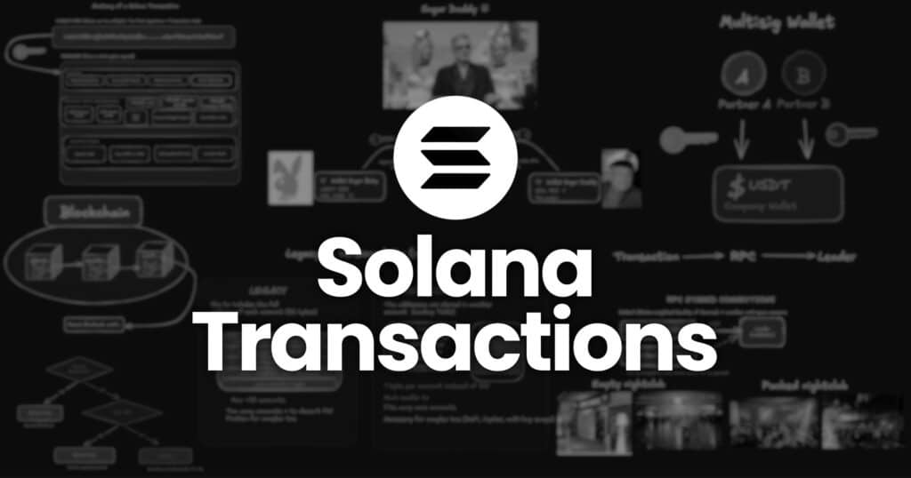 Everything About Solana Transactions Solana transactions